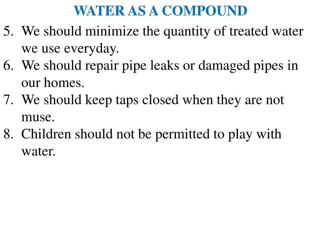 water as a compound 5 we should minimize