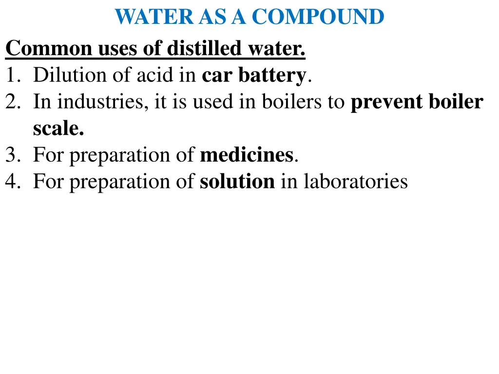 water as a compound common uses of distilled