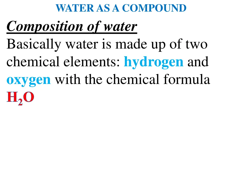 water as a compound composition of water