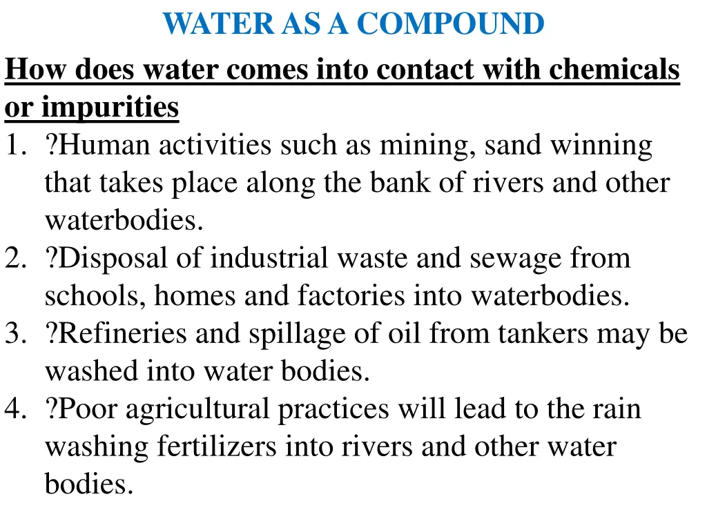 water as a compound how does water comes into