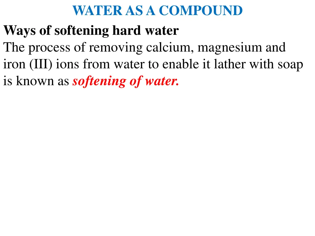 water as a compound ways of softening hard water