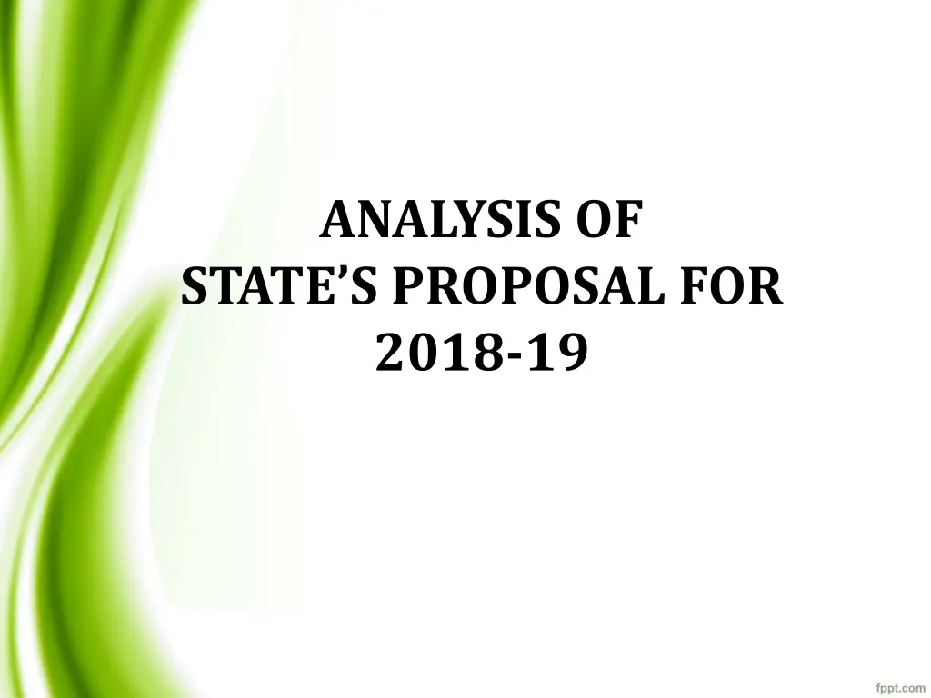 analysis of state s proposal for 2018 19