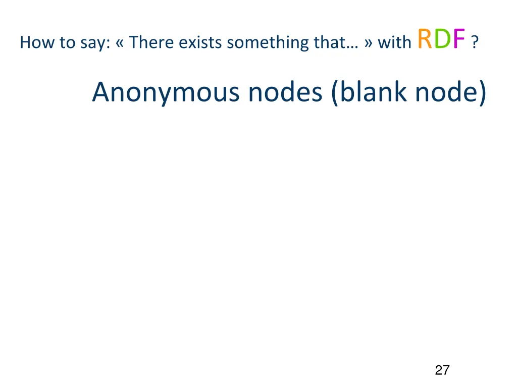 how to say there exists something that with rdf