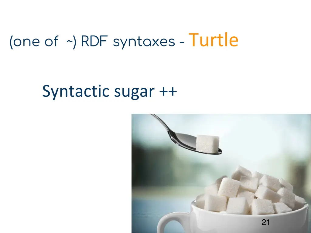 one of rdf syntaxes turtle