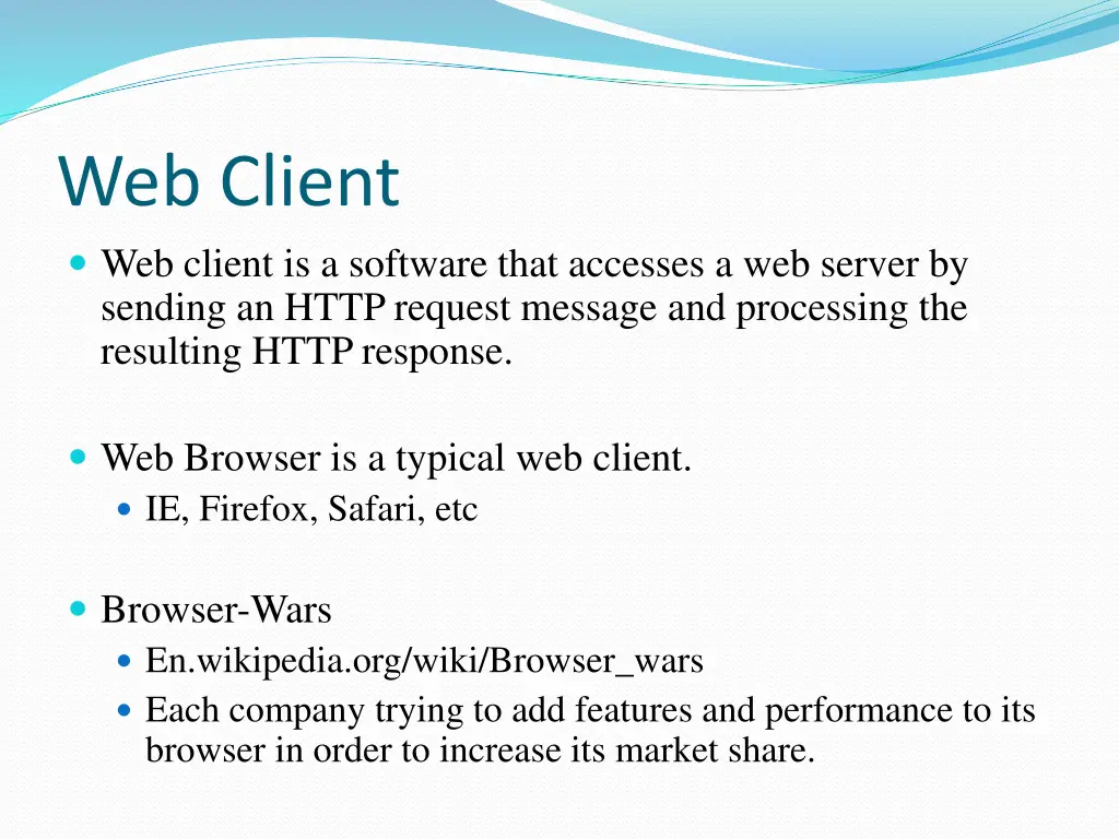 web client web client is a software that accesses