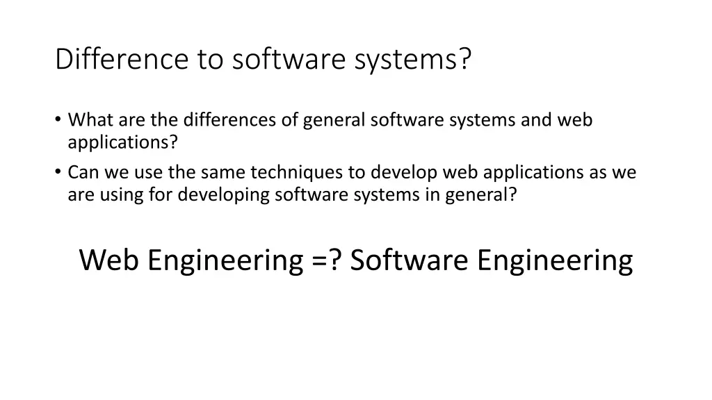 difference to software systems