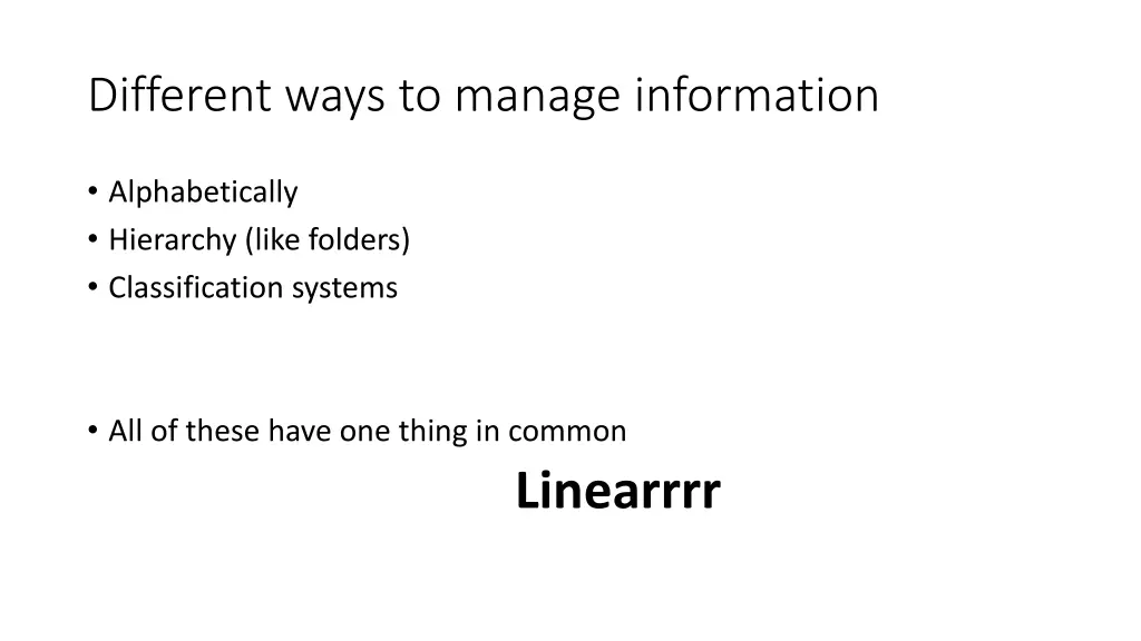 different ways to manage information