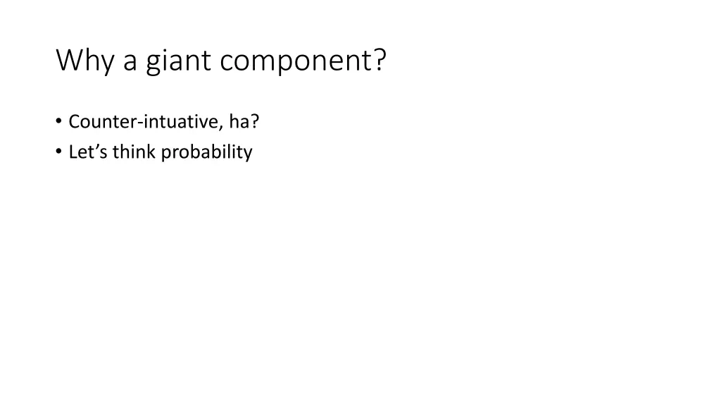 why a giant component