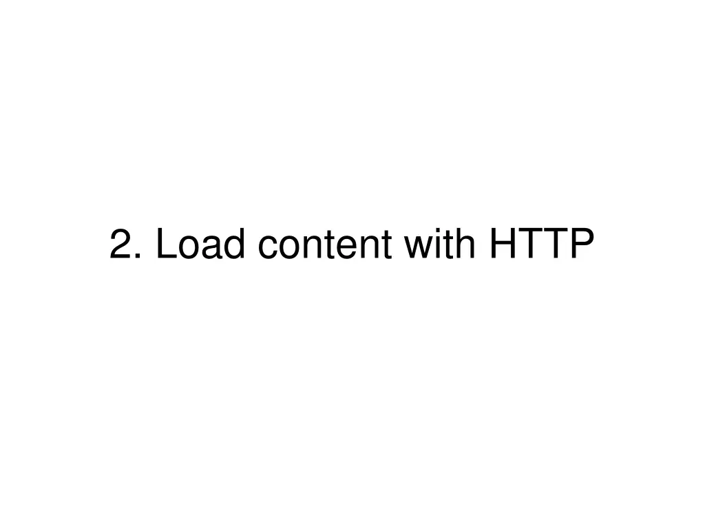 2 load content with http