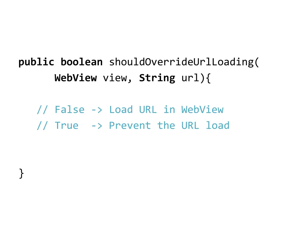 public boolean shouldoverrideurlloading webview