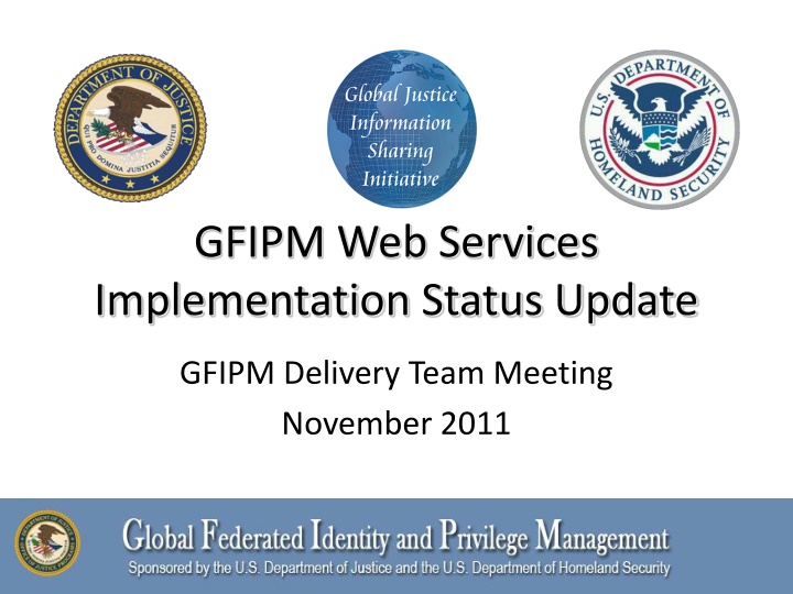 gfipm web services implementation status update