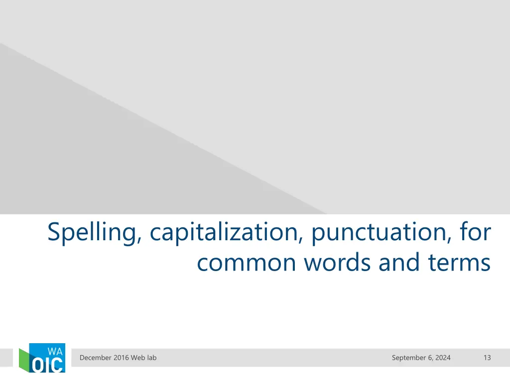 spelling capitalization punctuation for common