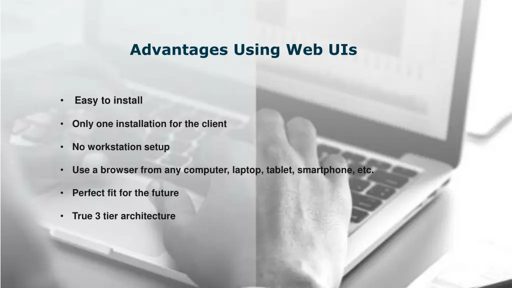 advantages using web uis