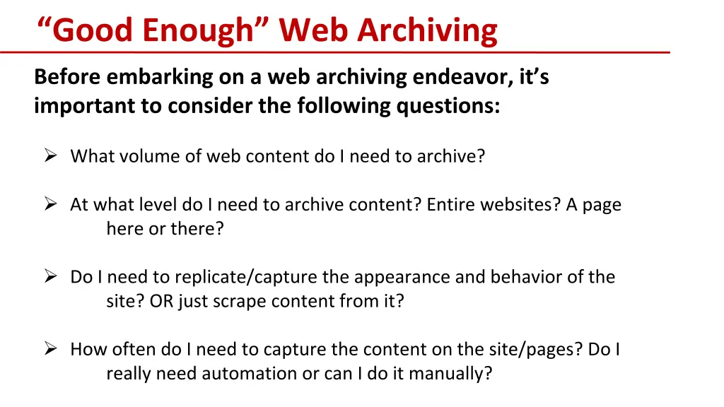 good enough web archiving