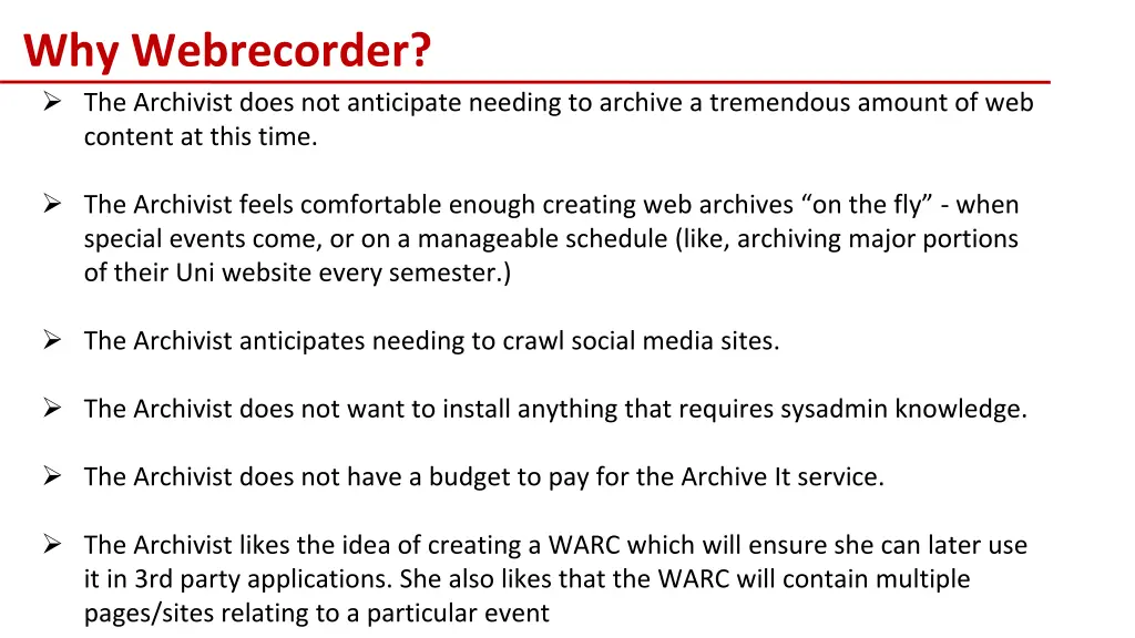 why webrecorder the archivist does not anticipate