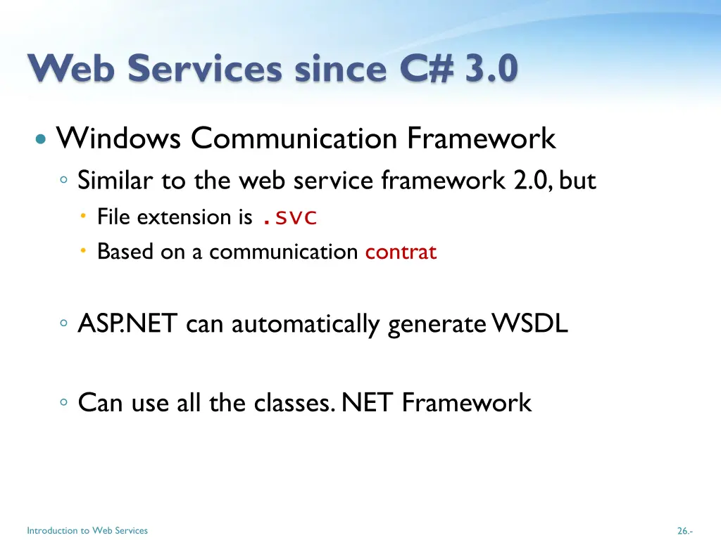 web services since c 3 0