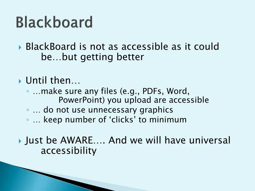 blackboard is not as accessible as it could