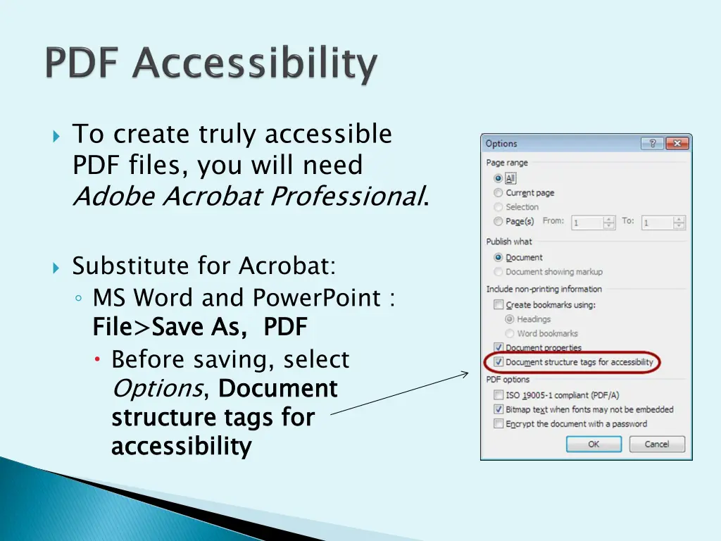 to create truly accessible pdf files you will