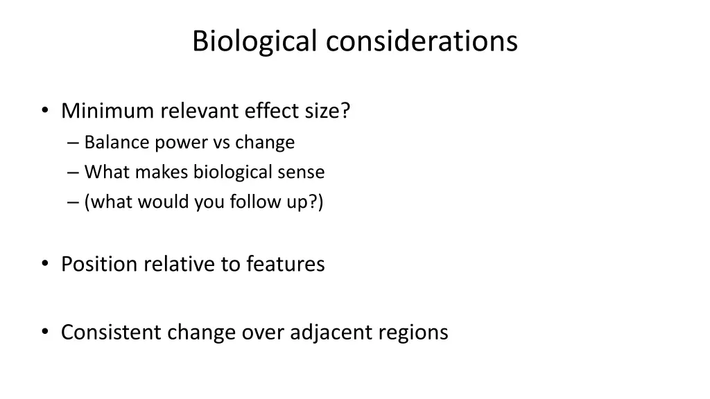 biological considerations