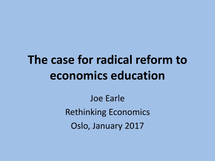 the case for radical reform to economics education