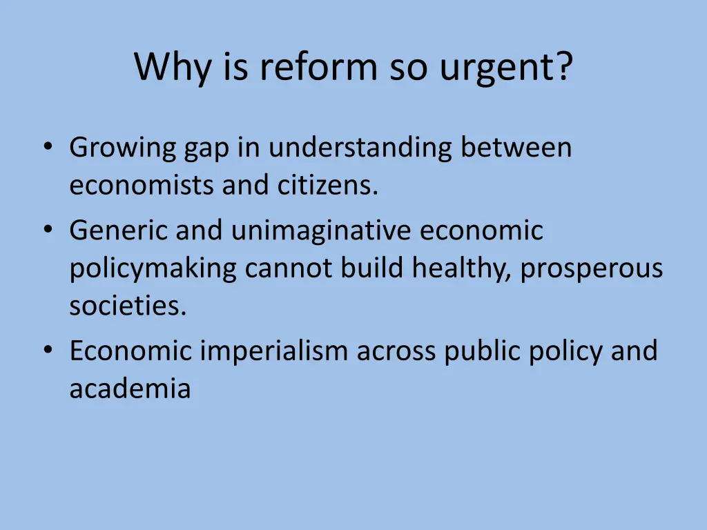 why is reform so urgent