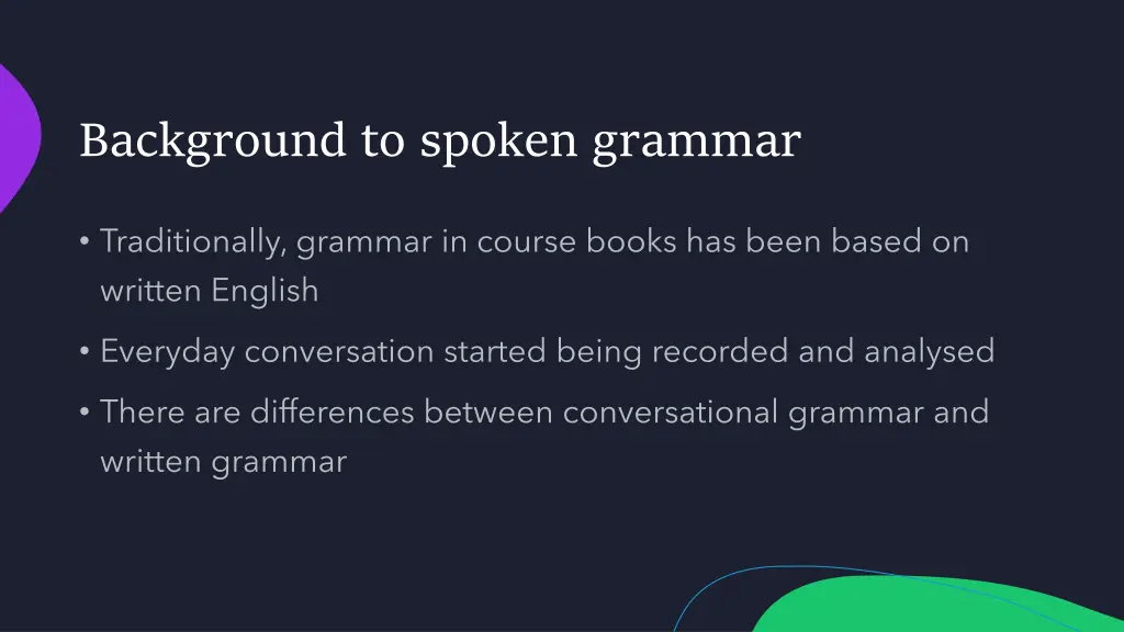 background to spoken grammar