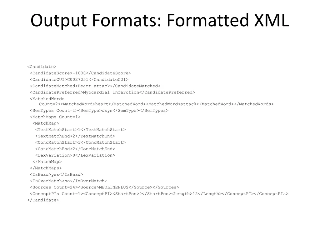 output formats formatted xml