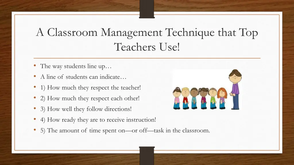 a classroom management technique that