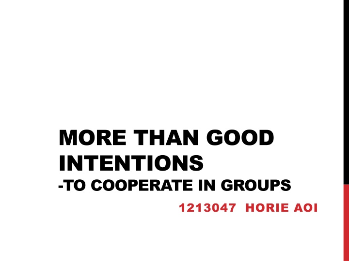 more than good intentions to cooperate in groups