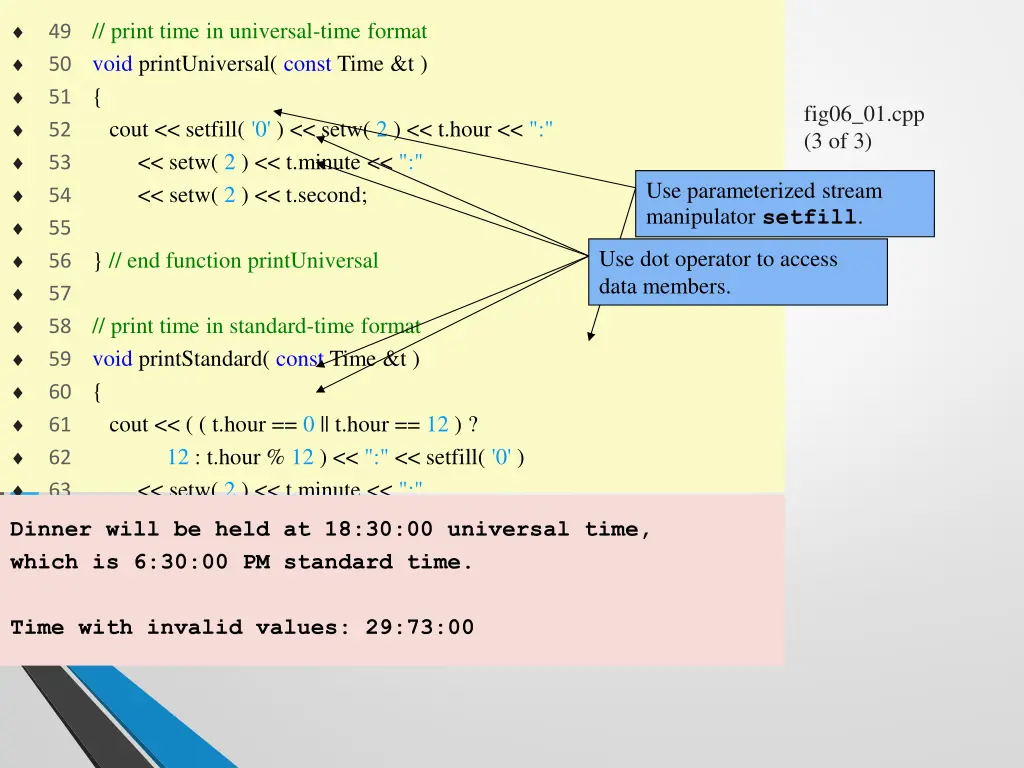 49 print time in universal time format 50 void