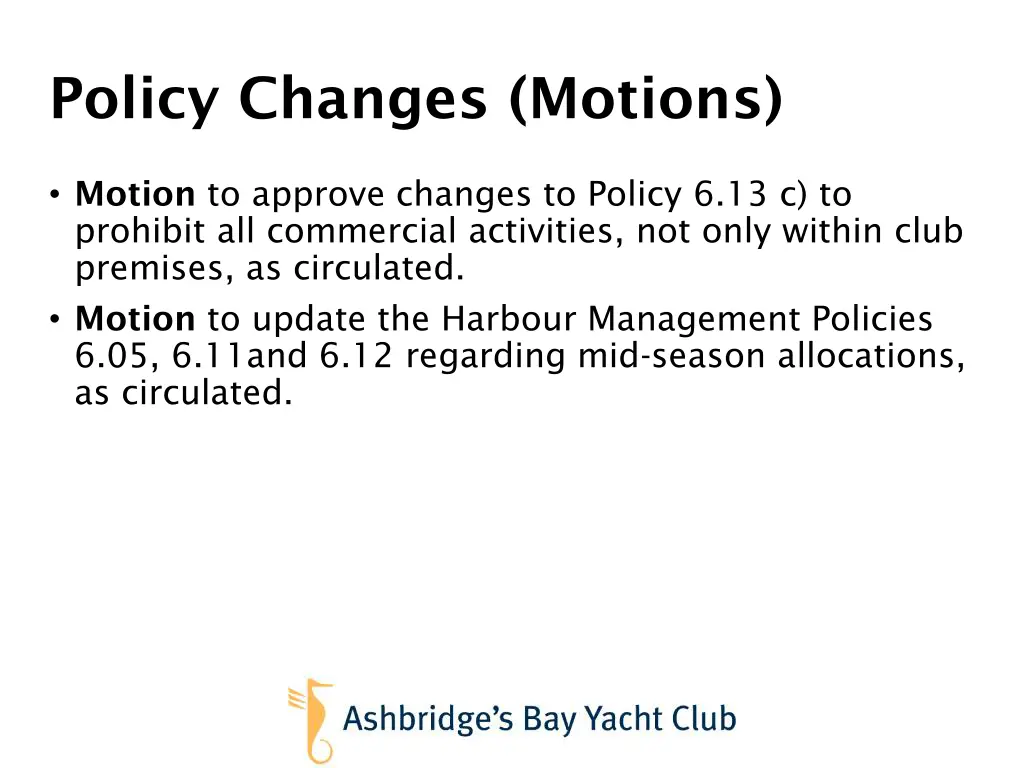 policy changes motions