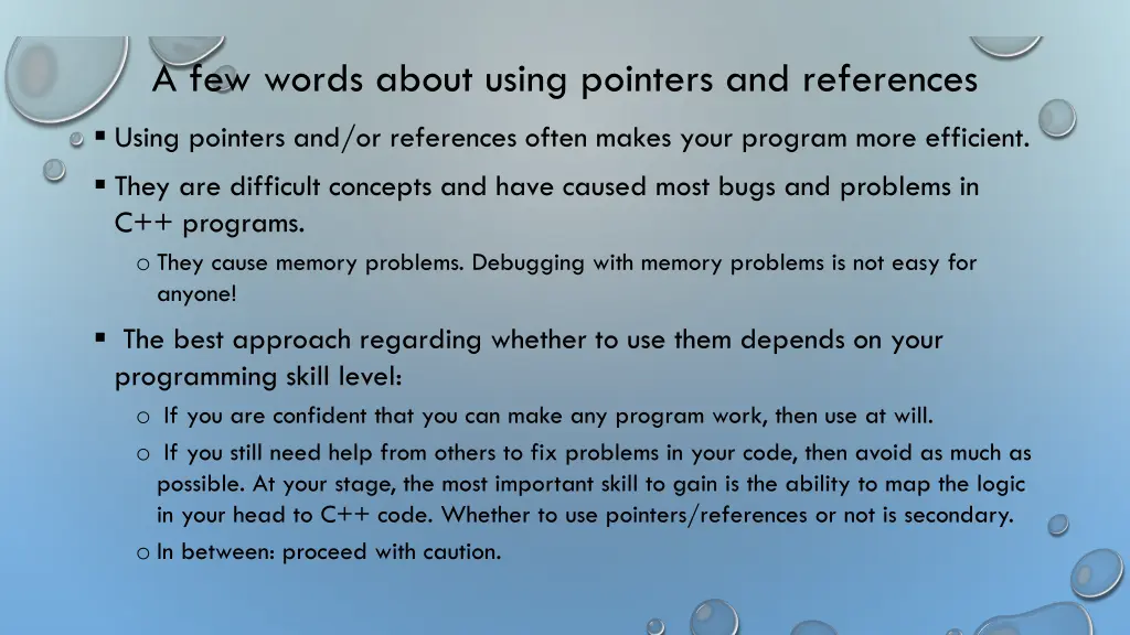 a few words about using pointers and references