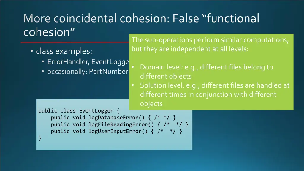 more coincidental cohesion false functional