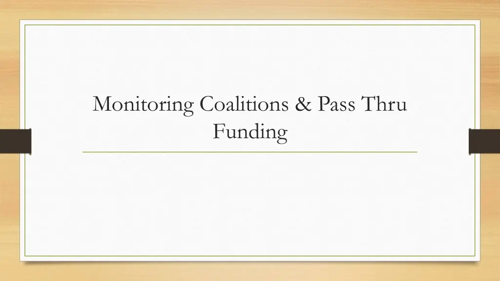 monitoring coalitions pass thru funding