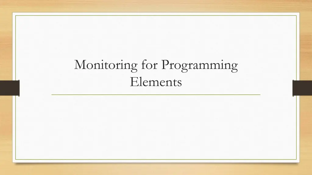 monitoring for programming elements