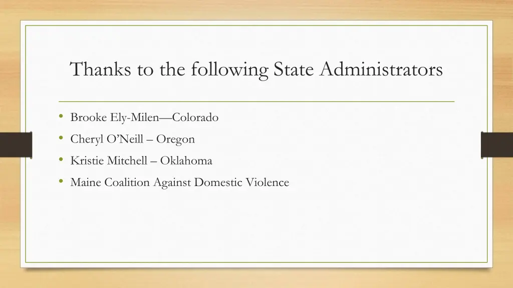 thanks to the following state administrators