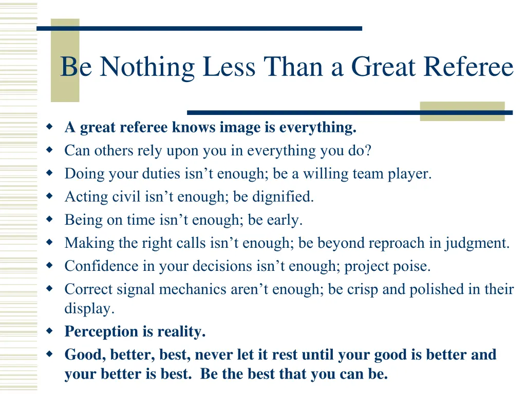 be nothing less than a great referee 2