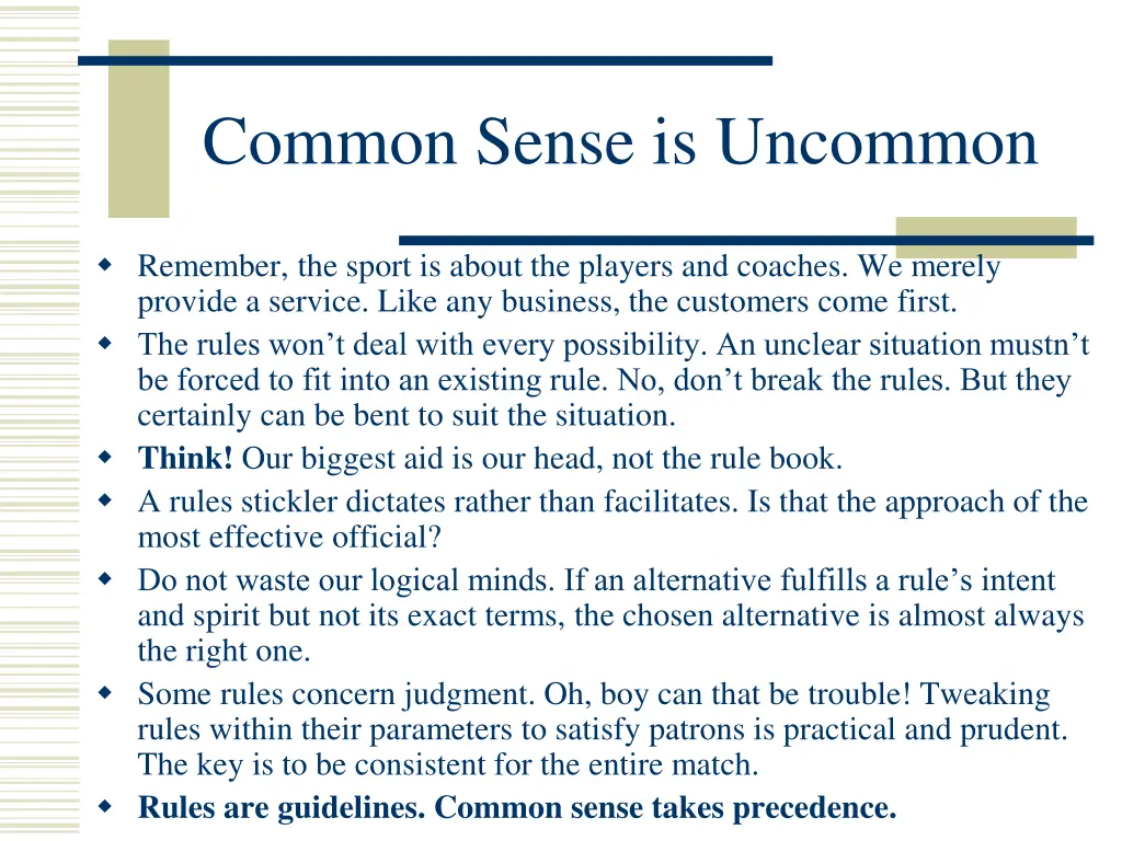 common sense is uncommon