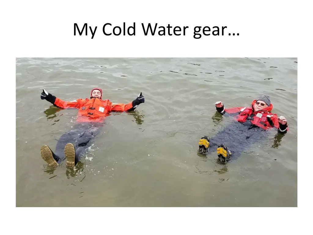 my cold water gear