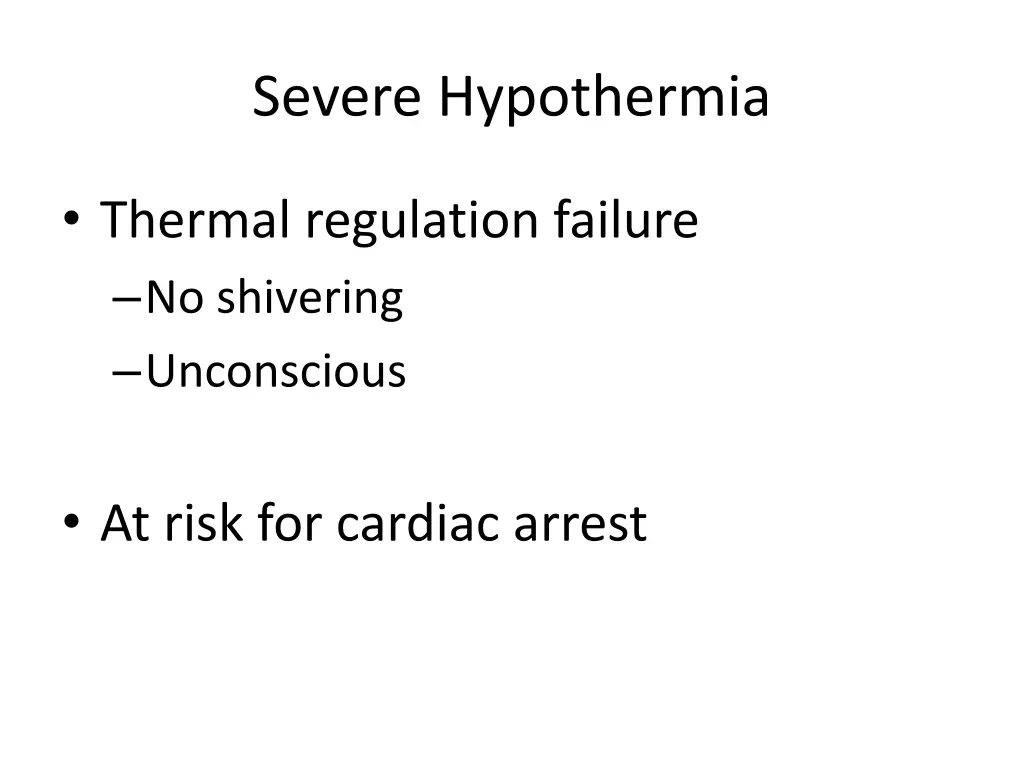 severe hypothermia