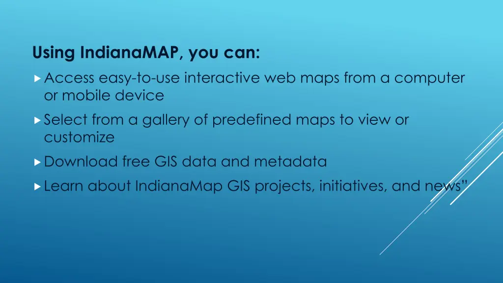 using indianamap you can