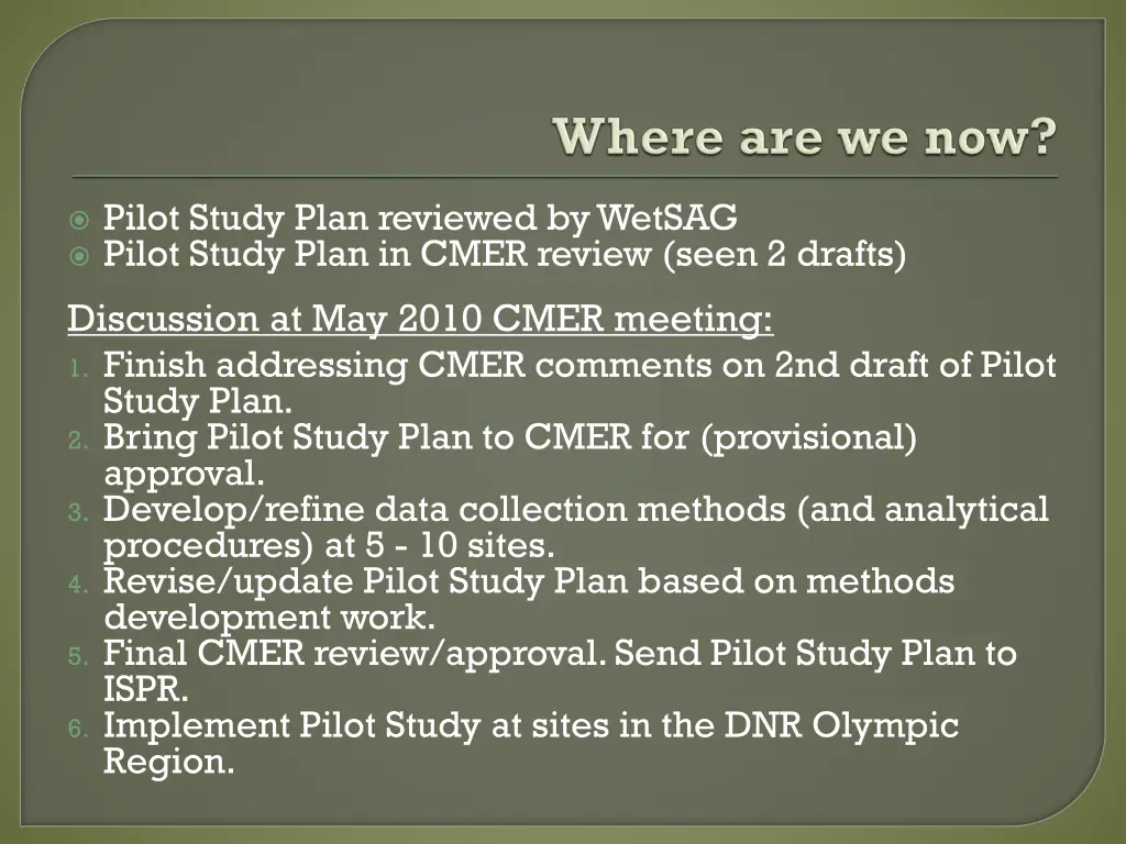 pilot study plan reviewed by wetsag pilot study