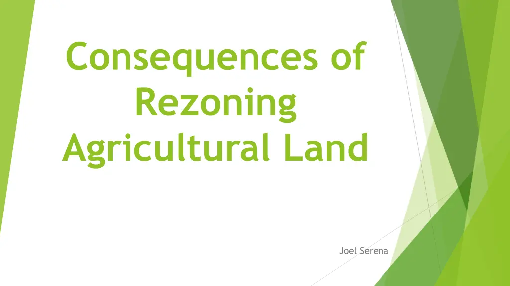 consequences of rezoning agricultural land