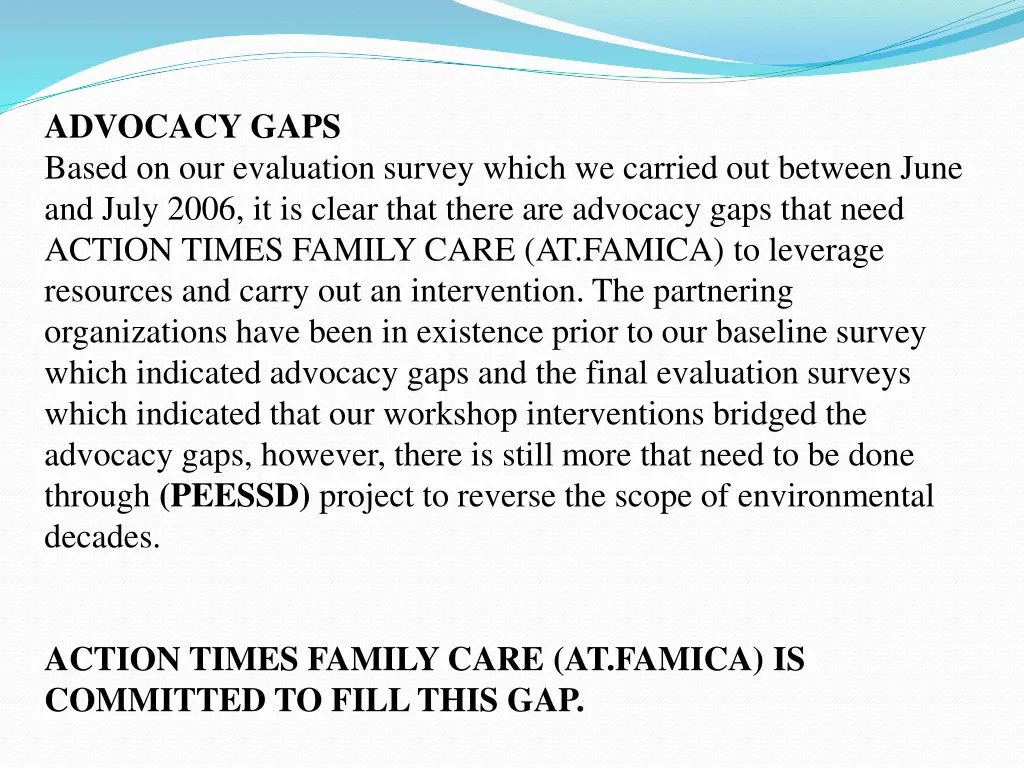 advocacy gaps based on our evaluation survey