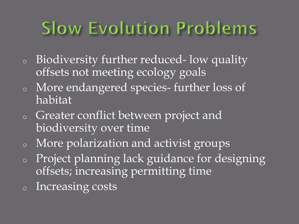 o biodiversity further reduced low quality