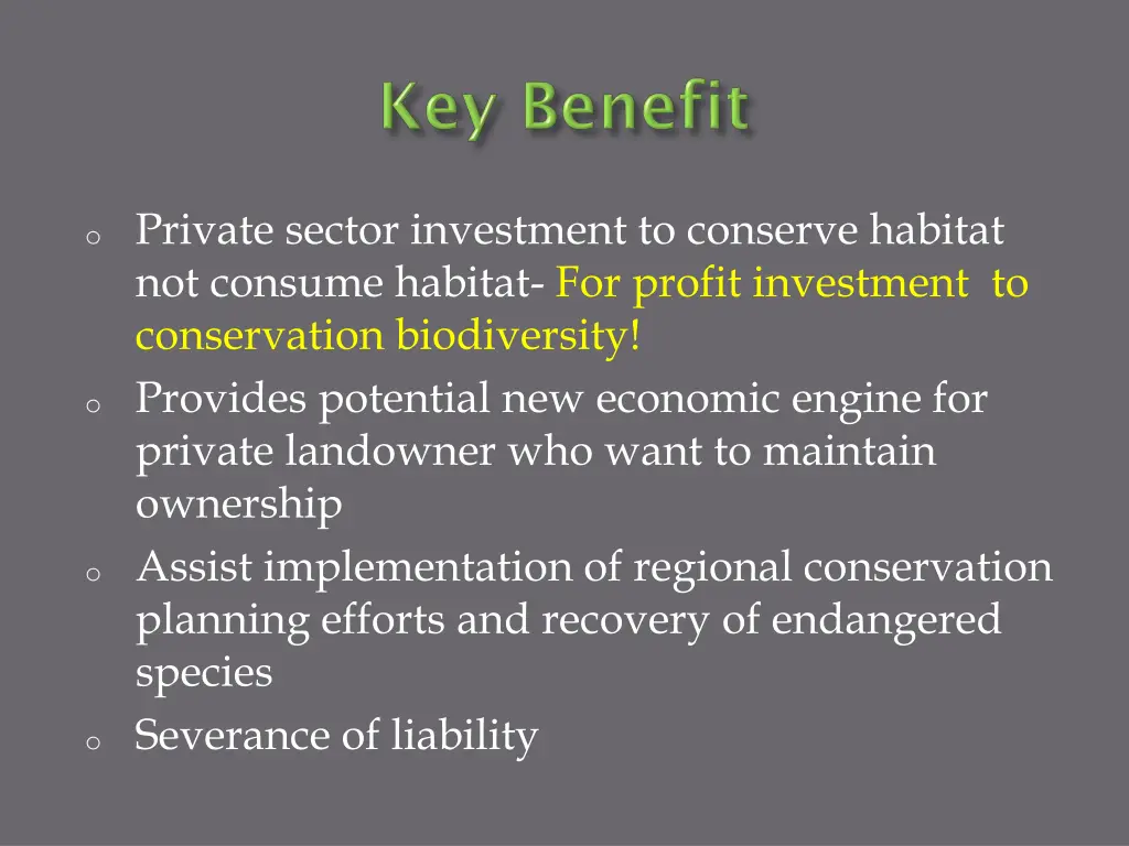 o private sector investment to conserve habitat