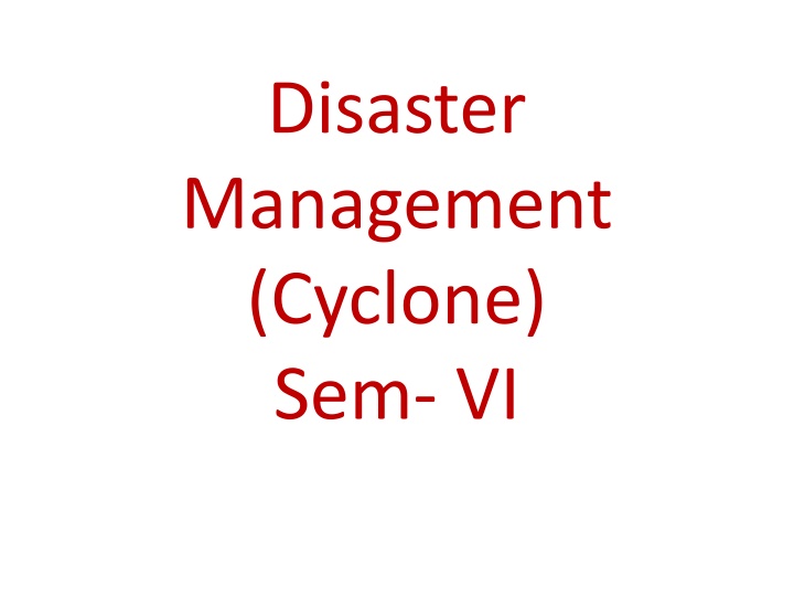 disaster management cyclone sem vi