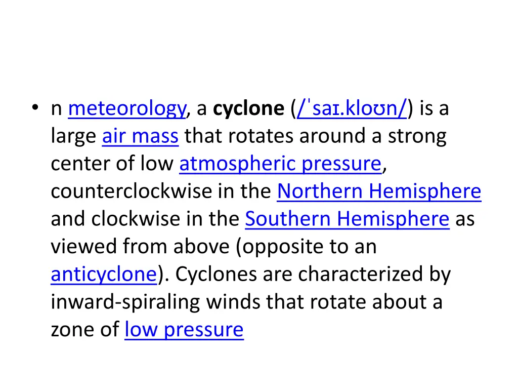 n meteorology a cyclone sa klo n is a large