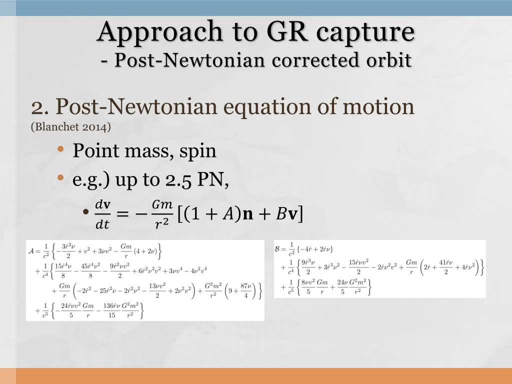 approach to gr capture post newtonian corrected