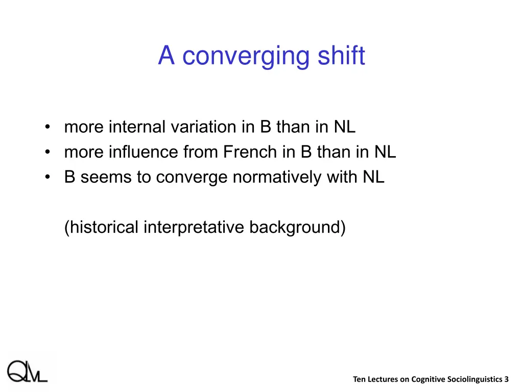 a converging shift 1